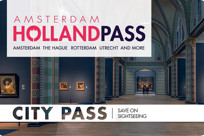 Quel Pass Amsterdam choisir ? Le Holland Pass